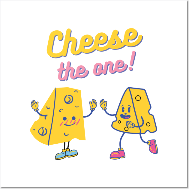 Cute Cheese the One Couple Romantic Cheese Pun Wall Art by mschubbybunny